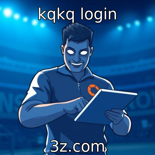 kqkq login Descubra as Melhores Estratégias para Apostas em Futebol na KQKQ